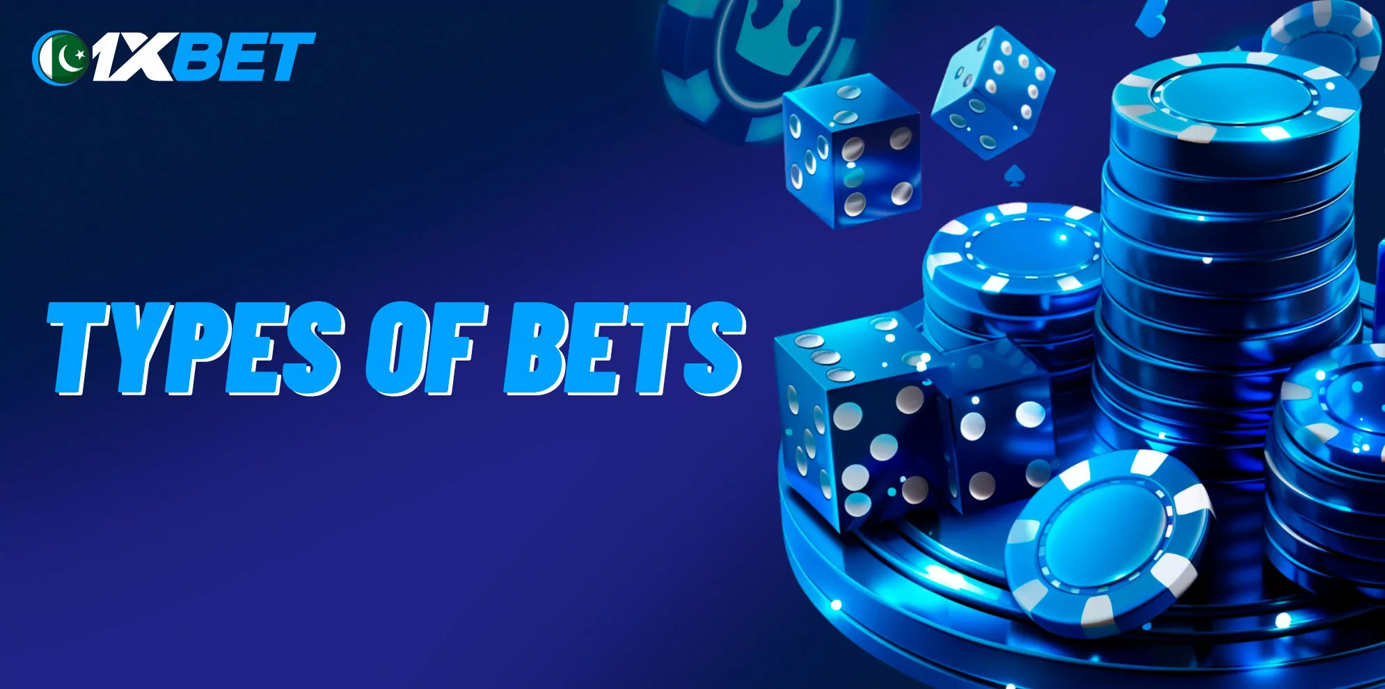 What are the types of bets in 1xbet